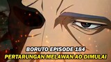 Pertarungan Melawan Ao dimulai - Boruto Episode 184