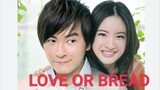 LOVE OR BREAD Episode 6  Tagalog Dubbed