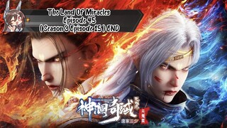 The Land Of Miracles Episode 45 ( Season 3 Episode 15 ) END SUB INDO