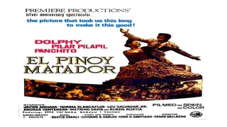 CINEMO: EL PINOY MATADOR (1970) FULL MOVIE