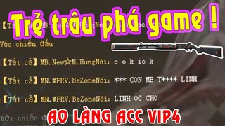 Ao làng Destroyer acc 4 triệu vip 4 , Trẻ trâu phá game và Cái kết.. Truy Kích VN