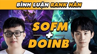 [BÌNH LUẬN RANK HÀN] TRẬN ĐẤU TOÀN SAO | SOFM, KNIGHT, DOINB, TIAN, LWX | VĂN TÙNG