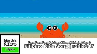 Tong Tong Tong Pakitong-Kitong (Alphabet Song) | Filipino Kids Song | robie317