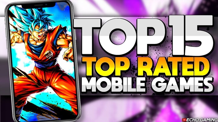 15 Best Top Rated Mobile Games from Google Play