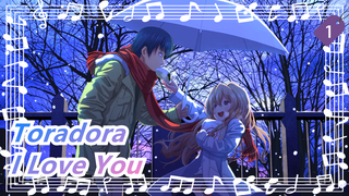 [Toradora/Mashup] Finally I Know I Love You_1