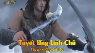 Tuyết Ưng Lĩnh Chủ Tập 4 - Không thể nào