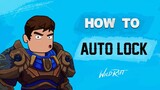 HOW TO AUTO LOCK - WILD RIFT LEAGUE OF LEGENDS - BEGINNERS GUIDE