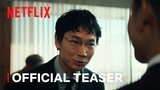 Tokyo Swindlers | Official Teaser | Netflix