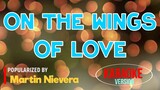 On The Wings Of Love - Martin Nievera | Karaoke Version |ðŸŽ¼ðŸ“€â–¶ï¸�