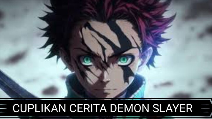 CUPLIKAN CERITA DEMON SLAYER