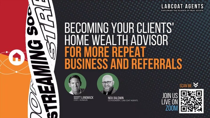 Becoming Your Clients' Home Wealth Advisor for More Repeat Business and Referral