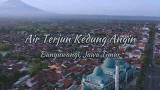 PESONA WISATA AIR TERJUN KEDUNG ANGIN BANYUWANGI