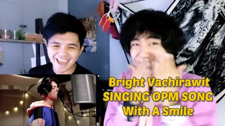 (REACTION) With A Smile - Bright Vachirawit (Performance Video) Themesong of “Still2gether PH”