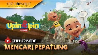 Upin dan Ipin Terbaru Musim 18 | Episode Mencari Pepatung 2024