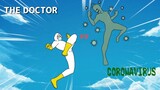 The Doctor vs Monster crona virus - Animasi Epic battle