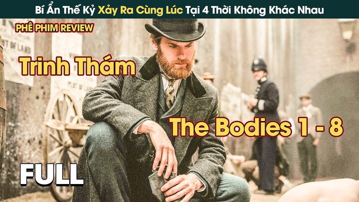 Bí Ẩn Vụ Án Thế Kỷ Xảy Ra Cùng Lúc Tại 4 Thời Không Khác Nhau || Phê Phim Review