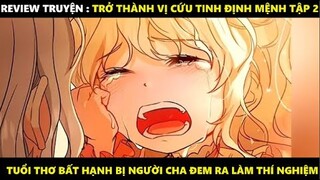 Trở Thành Vị Cứu Tinh Định Mệnh Tập 2 | Truyện Tranh Siêu Nhanh | Mõm Radio