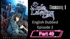 Sololeveling.S1.E3.P49| English Dubbed
