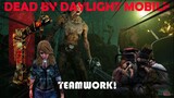 【 Dead by Daylight Mobile 】NICE TEAMWORK, BUT- (No Commentary)