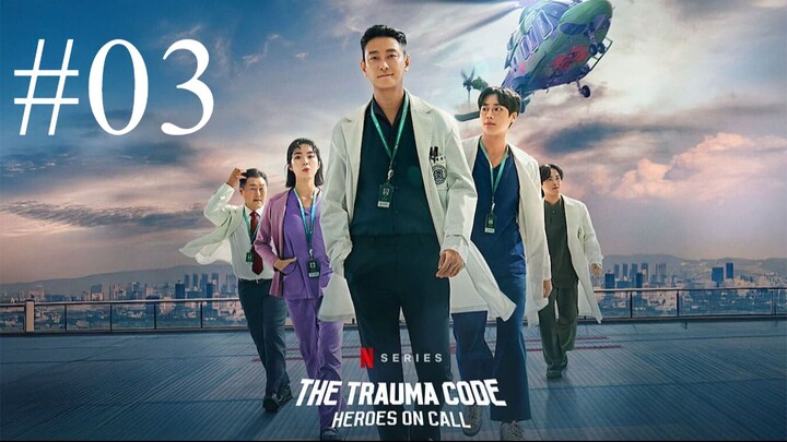 Nonton The Trauma Code Heroes on Call (2025) Episode 3 Subtitle Indonesia