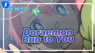 [Doraemon/Mixed Edit] Run to You_1