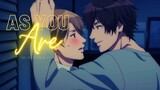 As You Are | Yes, No Or Maybe | AMV