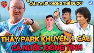 Văn Toản Trở Lại, HLV Gong Đắn Đo Thủ Môn, HLV Park Khuyên 1 Câu Cả Nước Đồng Tình