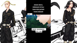 ANAK KECIL DENGAN NYALI  BESAR 🙀 (Tokyo Revengers)