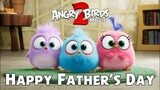 THE ANGRY BIRDS MOVIE 2 | Phim Angry Birds 2 | Mừng Ngày của Cha | KC 23.08.2019