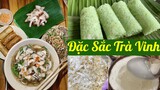 ĐẶC SẮC TRÀ VINH - Những món ngon ấn tượng ở Trà Vinh | Đặc sản miền sông nước