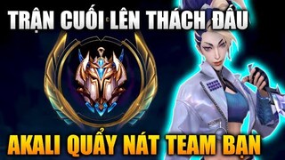 [LMHT Tốc Chiến] Trận Cuối Lên Thách Đấu Dùng Akali Quẩy Nát Team Bạn Trong Liên Minh Tốc Chiến