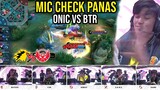 MIC CHECK PANAS ONIC VS BTR MPL SEASON 10
