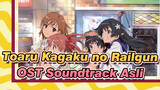 [Toaru Kagaku no Railgun] OST Soundtrack Asli 1_E