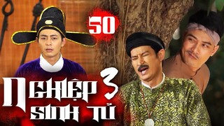 NGHIỆP SINH TỬ Phần 3 Tập 50 | Mới vừa KHAI CHIẾN Trọng Nghĩa đã DÍNH BẪY CỦA "CÁO GIÀ" Tô Hoàng