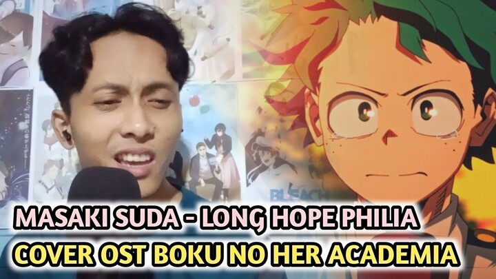 COVER LONG HOPE PHILA - MASAKI SUDA (OST BOKU NO HERO ACADEMIA)