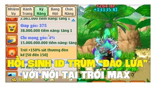 Ngọc Rồng Online - Hồi Sinh ID Trùm LĐ 1 Thời Thành Siêu Phẩm Với Nội Tại Trói Max !