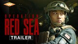 Operation Red Sea (2018) Watch Full Movie : Link in the Description