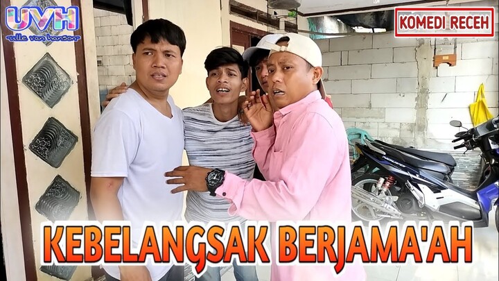 KOMEDI RECEH ~ KEBELANGSAK BERJAMA'AH ( edisi ramadhan )
