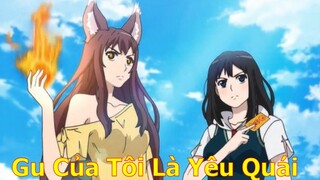 REVIEW PHIM: Người Yêu của Tôi là Yêu Quái (P3) | Tóm Tắt Anime Hay