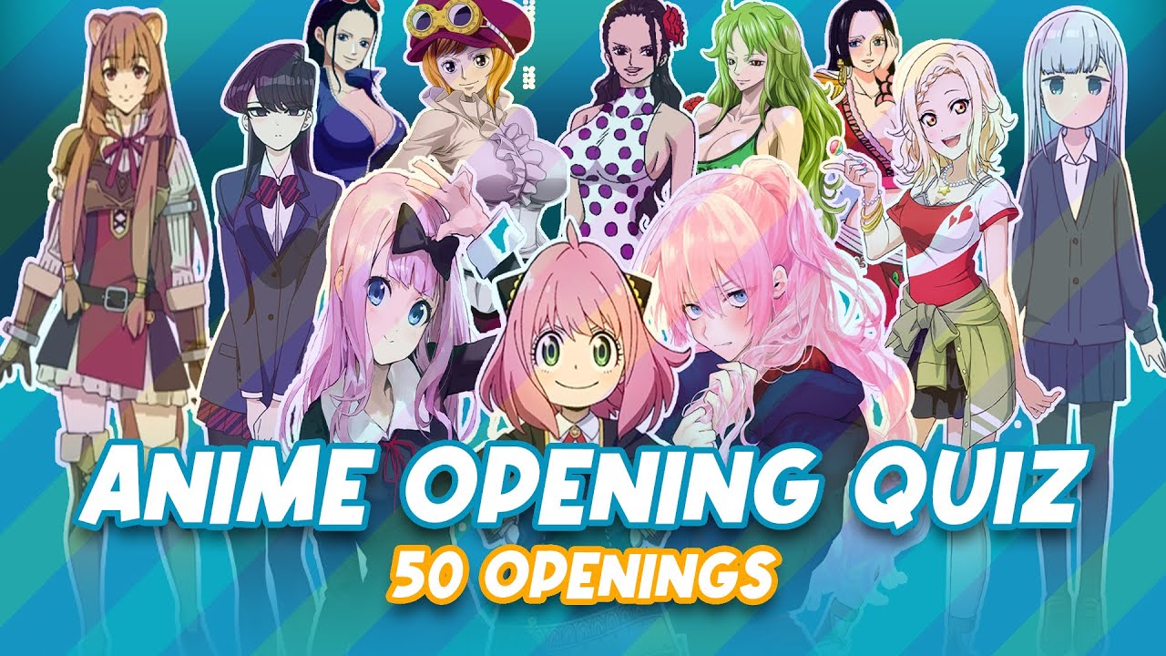 ANIME OPENING QUIZ (50 Openings) 