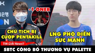 TIN GIẢI 377: FAKER "XỬ ĐẸP" ONER SAU KHI BỊ CƯỚP PENTAKILL | LNG RA QUÂN THẮNG LỢI | SBTC PALETTE