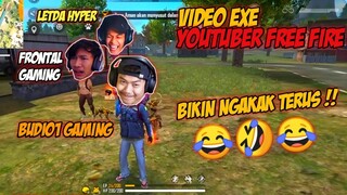 VIDEO EXE FREE FIRE FRONTAL GAMING, BUDI01 GAMING DAN LETDA HYPER LUCU PARAH !!!