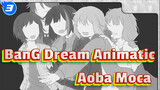 [BanG Dream Animatic] Aoba Moca_3