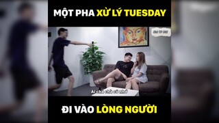 Một pha xử lý tuesday đi vào lòng người