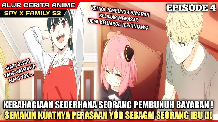 KETIKA PEMBUNUH BAYARAN BELAJAR MEMASAK ‼️ - Alur Cerita Anime Spy x Family Season 2 Episode 4