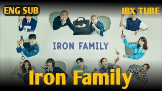 [ENG SUB•FULL] Iron Family Ep 02