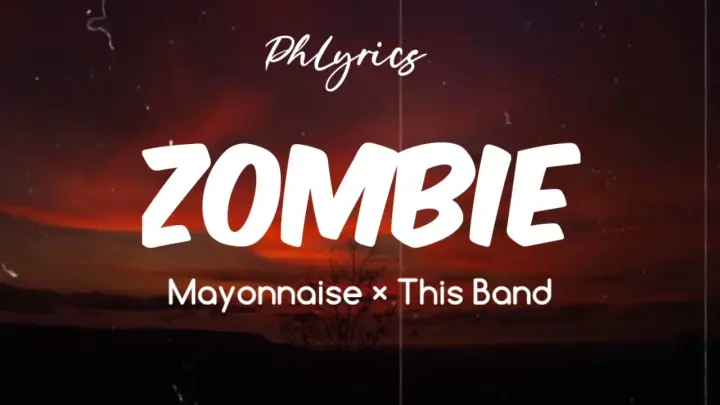 Mayonnaise Ã— This Band | Zombie | Lyrics
