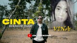 VINA -CINTA BERAKHIR DUKA - Andra Respati (Official MV)