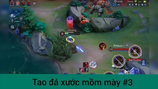 Tao đá xước mồm mày p3