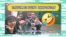 Keseruan di event jejepangan !! edisi Teteh Sunda dkk 😆